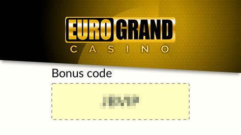 eurogrand casino werbecode.